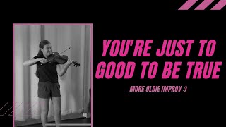 Just Too Good To Be True Violin Cover: What Happens When Your Roommate Is A Great Pianist