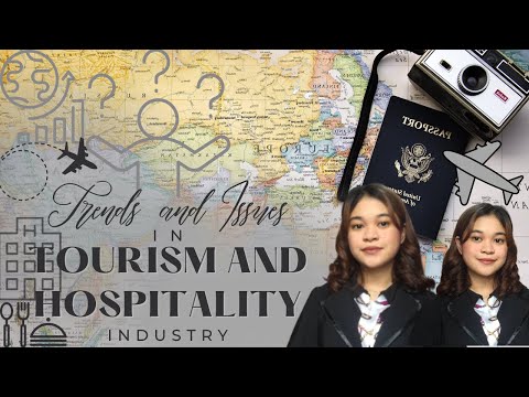 Trends and Issues in the Tourism and Hospitality Industry