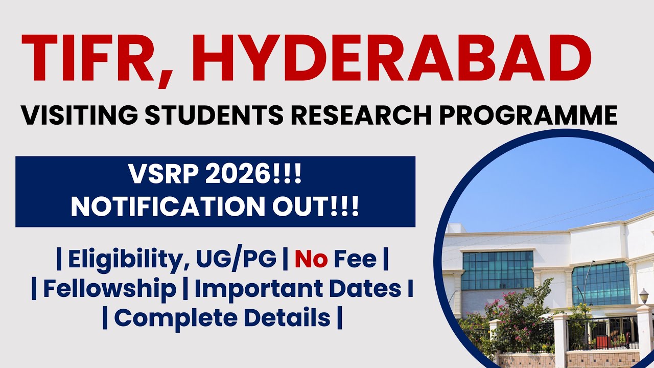 TIFR Hyderabad VSRP 2026 | Visiting Students Research Programme | Apply Now! | The Researchist