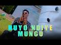 HUYO NDIYE MUNGU