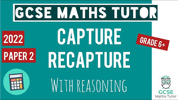 Capture Recapture Problem | Quick Revision | Grade 6-9 | GCSE Maths Exam Paper 2 November 3rd 2022