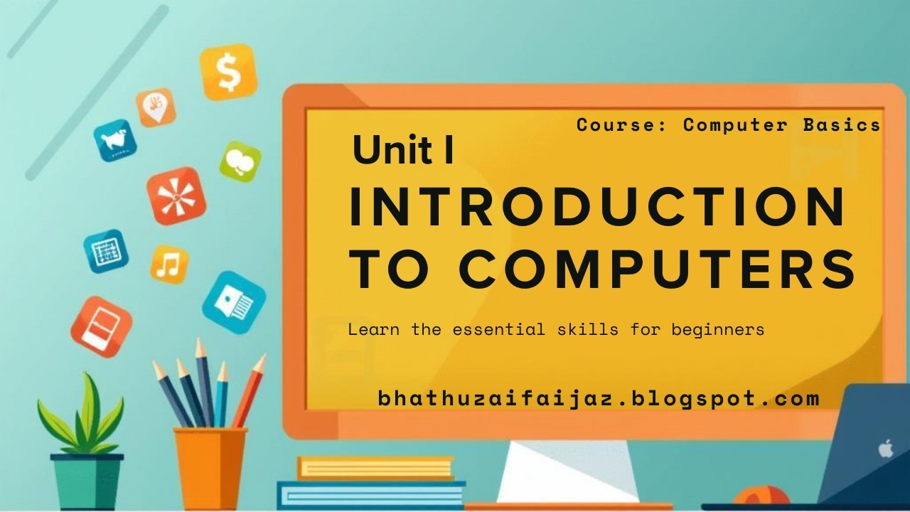 Introduction to Computers: A Beginner's Guide to Computer Basics