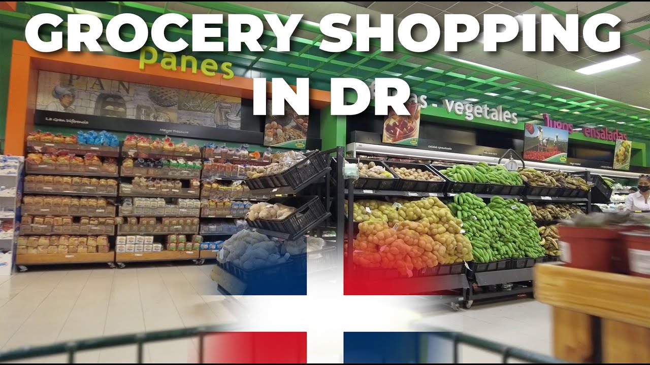 Grocery Shopping In The Dominican Republic YouTube