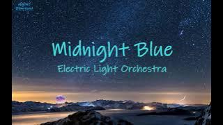 Electric Light Orchestra Midnight Blue lyrics [ I will love you tonight ]