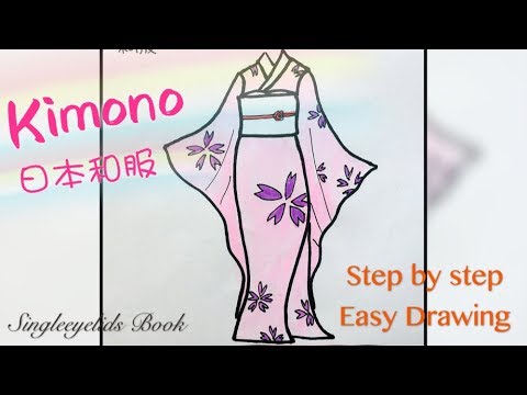 Cách vẽ Kimono (Váy Nhật Bản) | Cách vẽ Kimono ｜ Từng bước vẽ dễ dàng | Sách Singleeyelids