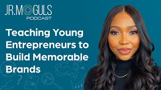 Teaching Young Entrepreneurs to Build Memorable Brands