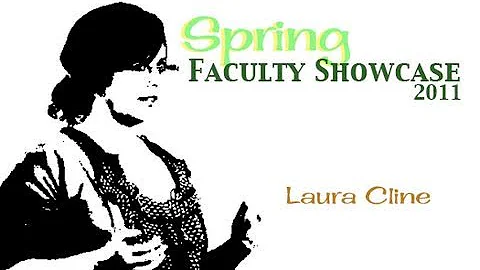Spring 2011 Faculty Showcase - Laura Cline