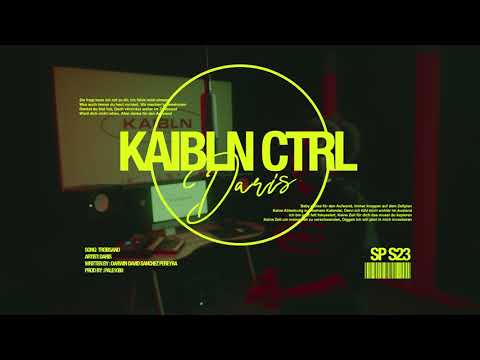Kaibln Music - Treibsand Feat. Daris | KAIBLN CTRL