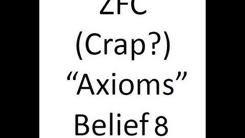 The ZFC 9 Beliefs - Belief 8