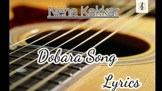 Dobara (Lyrics)| Sukriti Kakar, Prakriti Kakar | Tusharr K,Ishan K | Kunaal V |