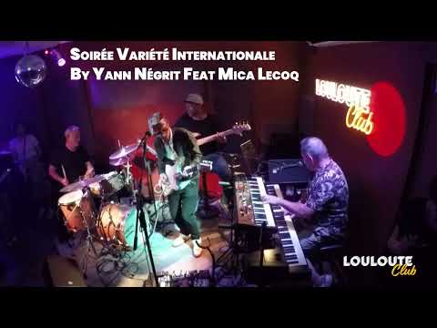Louloute Club Yann Negrit feat Mica Lecoq - Session Live Variété Internationale