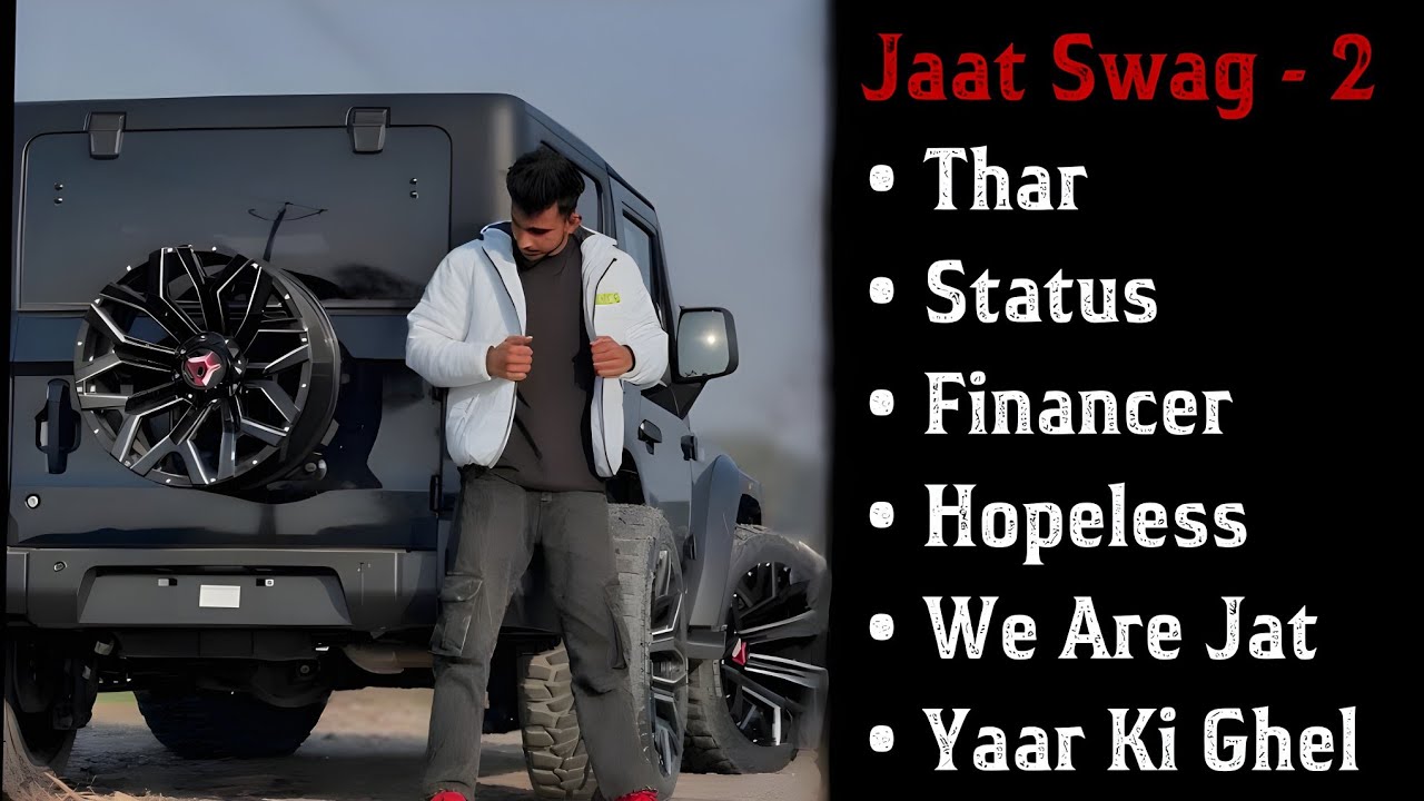 Jaat Swag - 2 | Slowed & Reverb | Thar | Status | Financer | Hopeless | We Are Jat | Yaar Ki Ghel