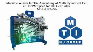 Atomatic Winder for The Assembling of Multi Cylindrical Cell  - MSK-112A-SA