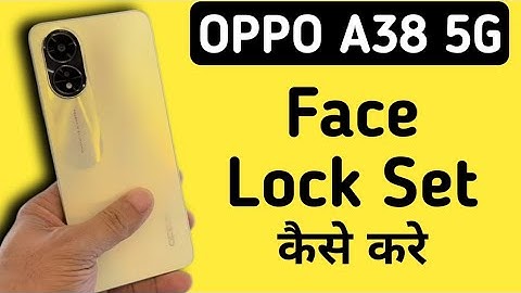 How to set face lock in Oppo A38 5G || How to set face lock in Oppo A38 5G || Oppo Mobile Settin