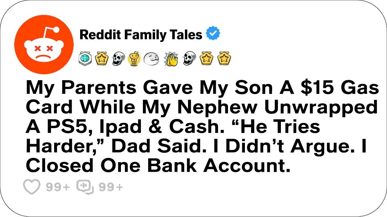 Мои родители подарили моему сыну топливную карту на 15 долларов, пока мой племянник распаковывал ...