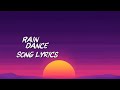 Raindance Song Lyrics كلمات اغنية رقصة المطر