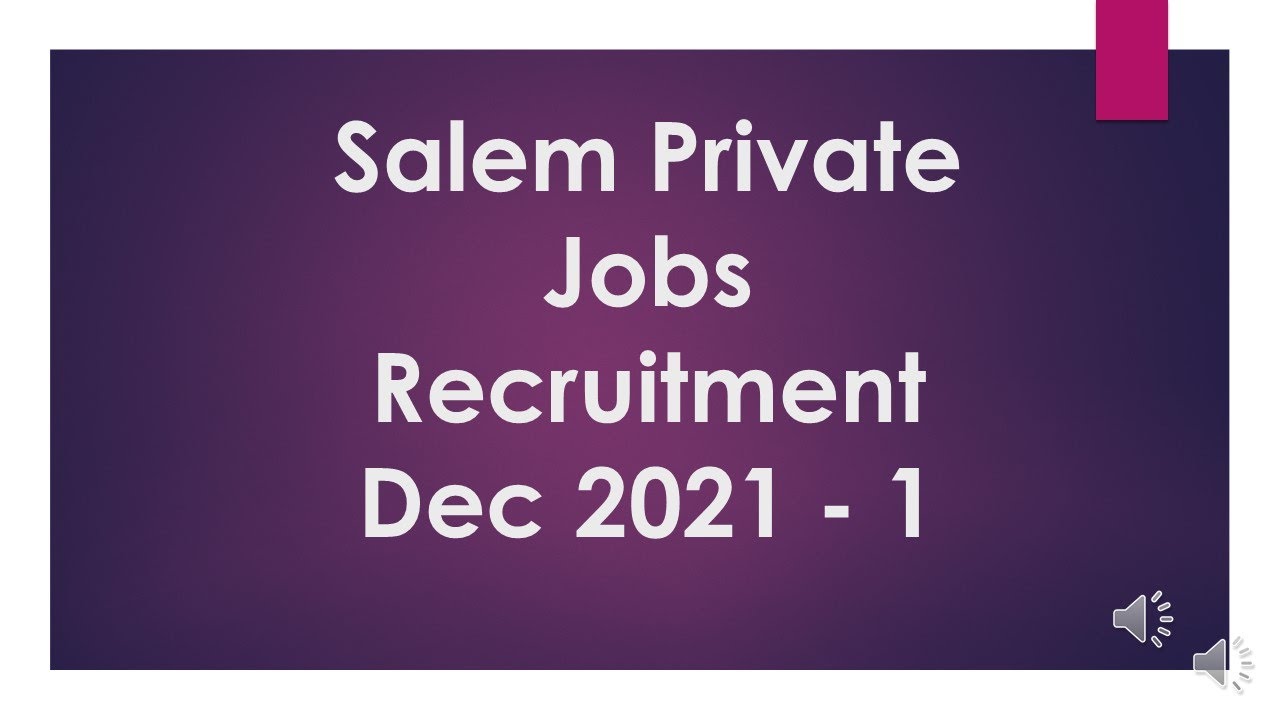 Salem Private Company Job Recruitment 2021 Dec 2021 Part 1 Jobs In SalemRehoboth Cyrus