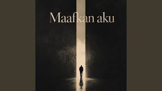 Maafkan Aku