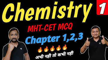 Chemistry MHT-CET MCQ | Part 1 | MHT-CET | Chapters 1,2,3 | Gunawant Mali