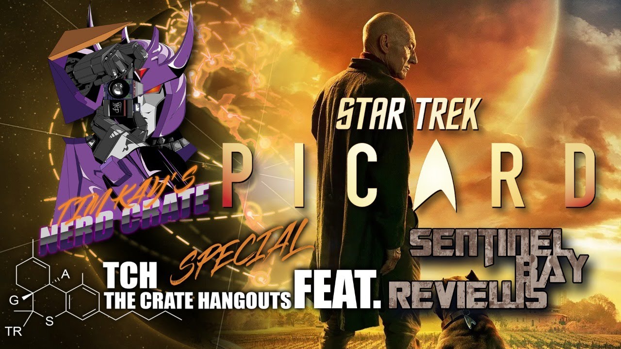 Crate Hangouts Special: Star Trek: Picard | feat. Sentinel Bay Reviews | Tim Kay's Nerd Crate