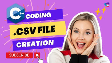Creating .csv Files in C++: Techniques for Efficient Data Export and File I/O