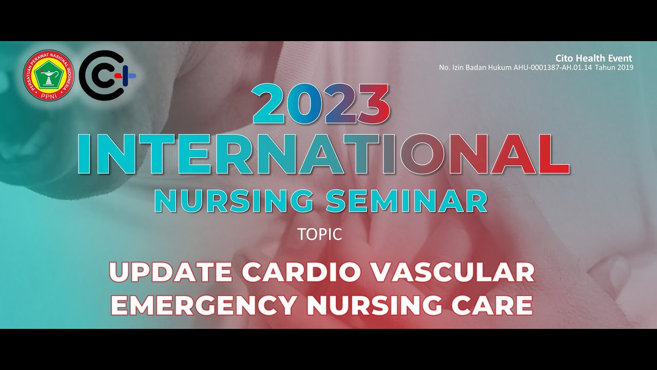 International Webinar of Nursing 2023 UPDATE CARDIOVASCULAR EMERGENCY ...