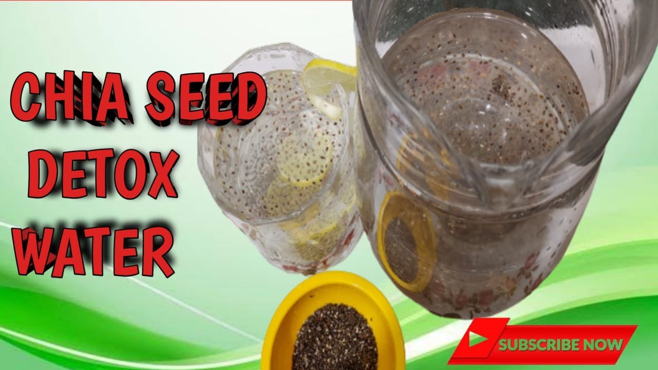 Chia Detox Water Detox Chia Seed How to make Chia Seed Water 