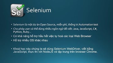 Bai giang 2 Selenium la gi, NodeJS la gi