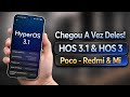 Finalmente Chegou A Vez Deles! HOS 3.1 &amp; HOS 3 Global - Atualizações Liberadas - Poco - Redmi &amp; Mi