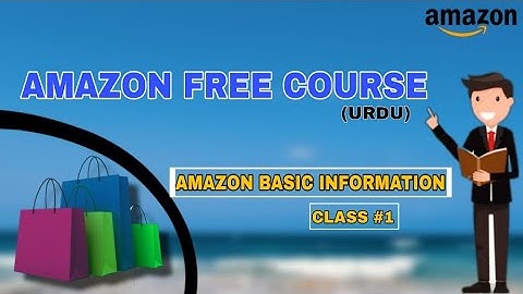 Amazon Basic Concept Lecture 01 | Free course in urdu