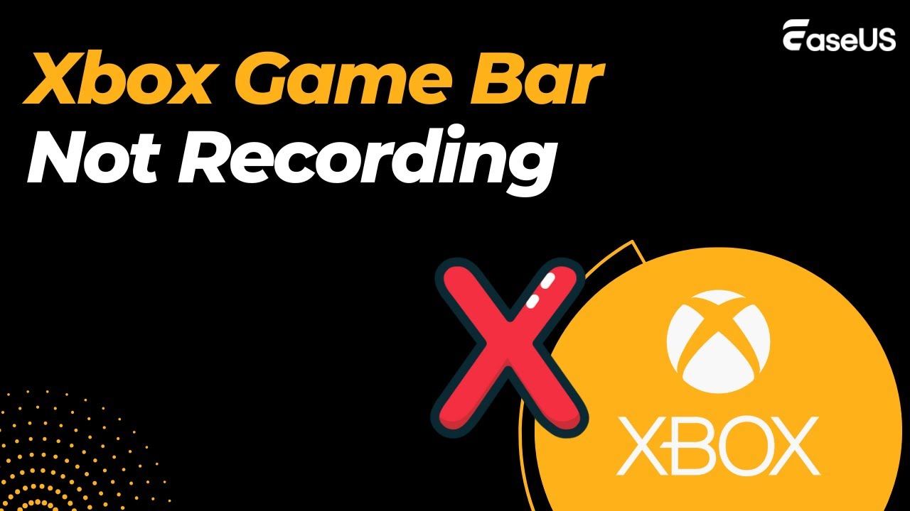 Xbox Game Bar Not Working? Here are the Solutions!
