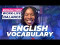 Topical english vocabulary  english words about worklife balance