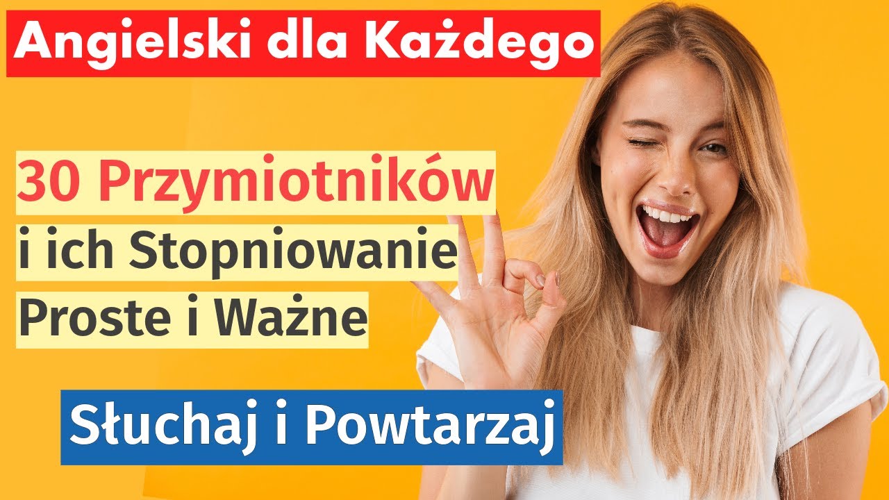 Stopien Rowny Wyzszy Najwyzszy Angielski Nauka Angielskiego: Stopniowanie Przymiotników - Proste i Ważne - YouTube