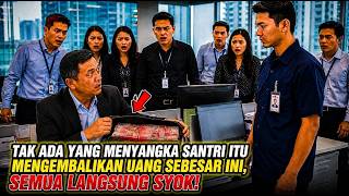 DIKIRA CUMA TUKANG SAPU, SANTRI INI BALIKKAN UANG BESAR DAN BIKIN 1 KANTOR HEBOH!
