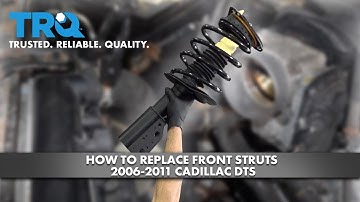 How To Replace Front Struts 2006-2011 Cadillac DTS