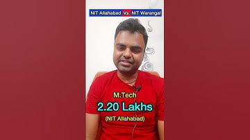 NIT Allahabad Vs  NIT Warangal Which is Better, Average Highest Package Total Fee Structure Campus