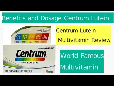 Benefits and Dosage Of Centrum Lutein Multivitamin |Health Wellness