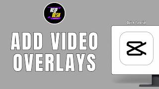 How to Add Overlays in CapCut PC &amp; Laptop ?