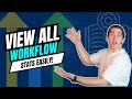 View ALL Your Comprehensive WORKFLOW STATS Easily