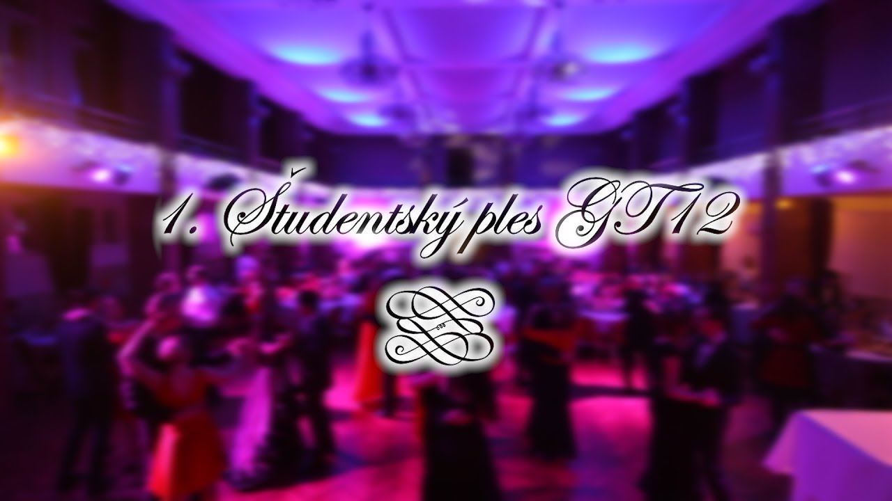 1. Študentský ples - Gymnázium Trebišovská 12