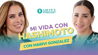 Mi vida con Hashimoto con Marivi González y Nathaly Marcus en Las 3 R's  Capítulo 110