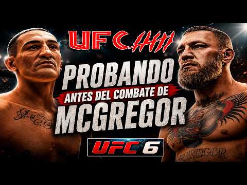 🔥 Probando UFC 6 antes del regreso de McGregor