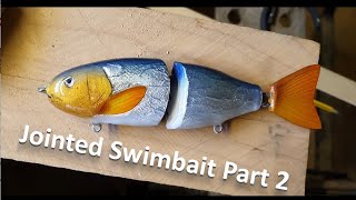 Jointed swimbait pt2
