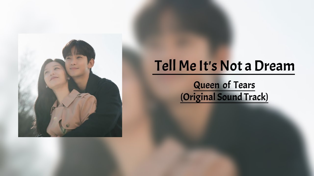 Tell Me It’s Not a Dream - (Official OST) | Queen of Tears | SeoulVibes ✨🌸