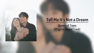 Tell Me It’s Not a Dream - ( OST) | Queen of Tears | SeoulVibes ✨🌸