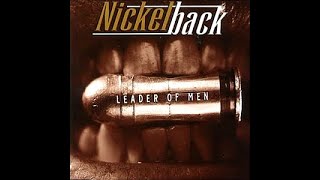 Nickelback - Leader Of Men (1998)