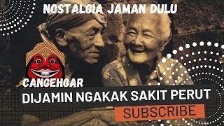 Cangehgar | Bodor Sunda Tahan Tawa Selama 1 Jam | Cangehgar terbaru