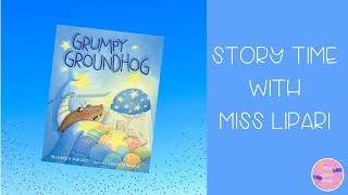 Grumpy Groundhog- Read Aloud