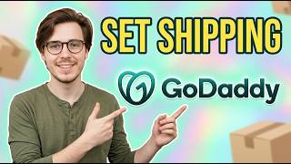 How To Set Up Shipping In Godaddy [2026 Guide]