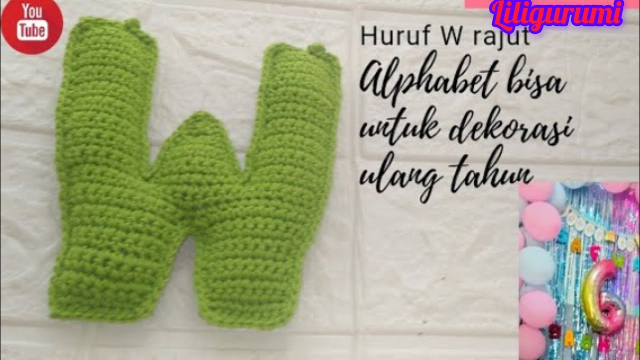cara rajut huruf w||tutorial amigurumi huruf w ||amigurumi alphabet ...